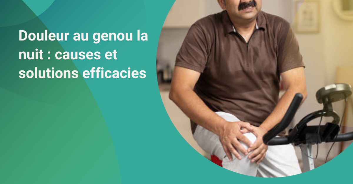 Douleur au genou la nuit : causes possibles et solutions pour soulager